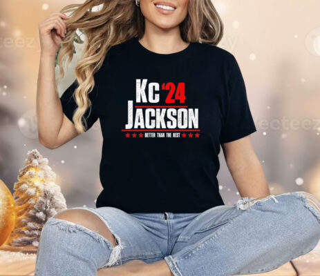 Kc Jackson 24 better than the rest Shirt