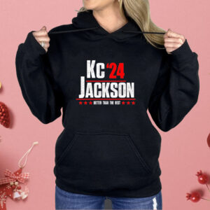 Kc Jackson 24 better than the rest Shirt