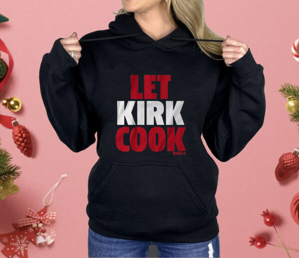 Kirk Cousins Let Kirk Cook Shirt