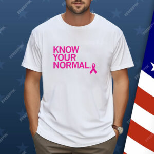 Know Your Normal Shirt