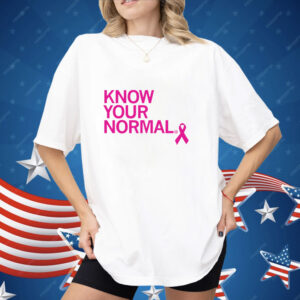 Know Your Normal Shirt