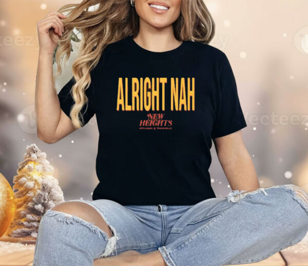 Kylie Kelce Alright Nah Travis Kelce Shirt