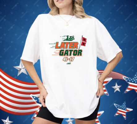 Later Gator Score Shirt