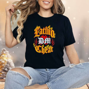 Latino dm cheat Shirt