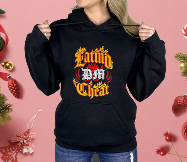 Latino dm cheat Shirt