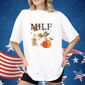 MILF man I love fall Shirt