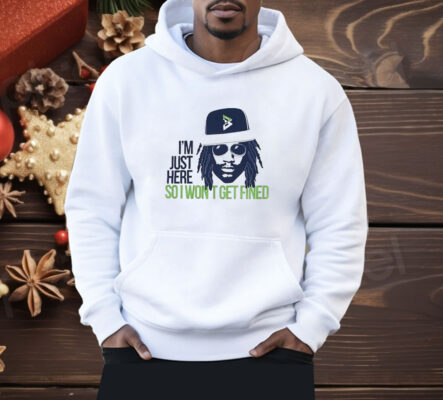 Marshawn Lynch I’m just here so I won’t get fined Shirt