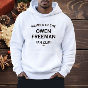 Member of the Owen Freeman Fan Club Shirt