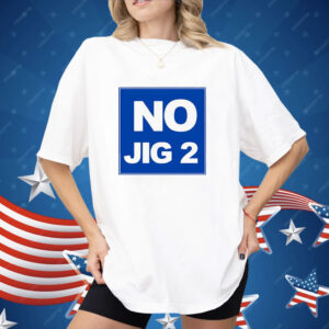 No Jig 2 classic Shirt