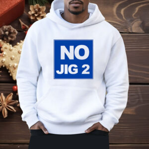 No Jig 2 classic Shirt