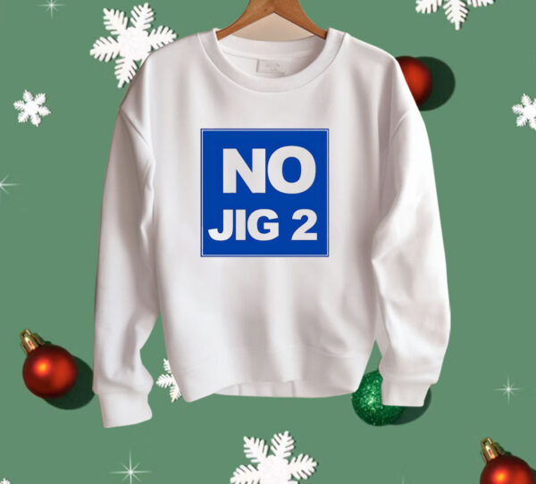 No Jig 2 classic Shirt