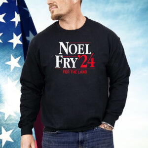 Noel-Fry '24 Campaign For The Land Shirt