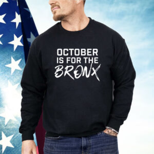 October Is For The Bronx Shirt