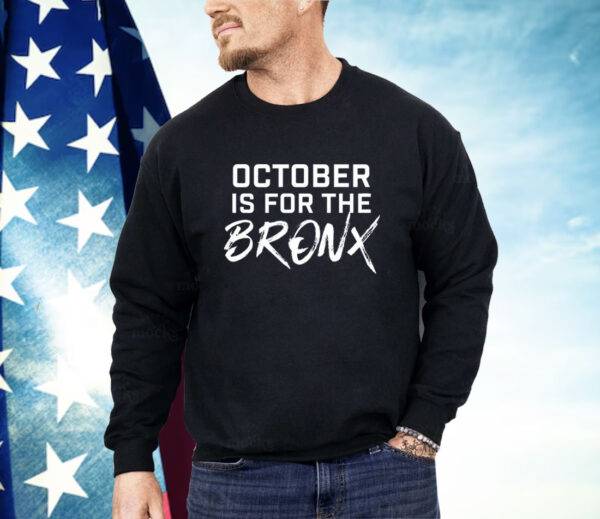 October Is For The Bronx Shirt