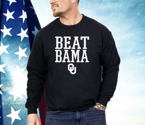 Oklahoma Sooners Beat Bama Rally Call Shirt