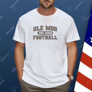 Ole Moo Football Est 2023 Shirt