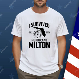 Original Oct 2024 I Survived Hurricane Milton Shirt