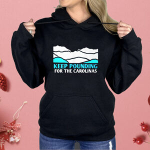 Panthers Keep Pounding For The Carolinas Shirt