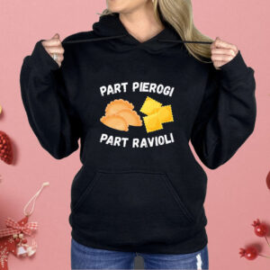 Part pierogi part ravioli foodie Shirt