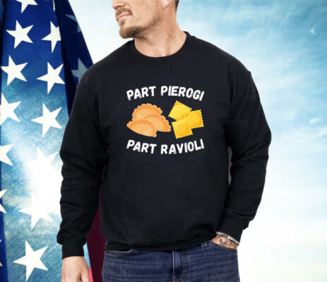 Part pierogi part ravioli foodie Shirt