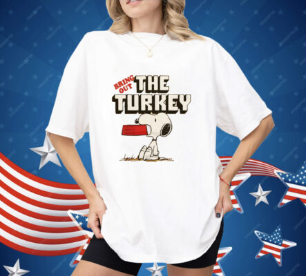 Peanuts Snoopy Bring Out The Turkey Shirt