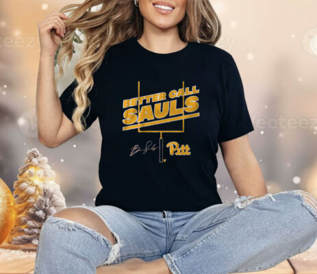 Pitt Football Ben Sauls Better Call Sauls Shirt