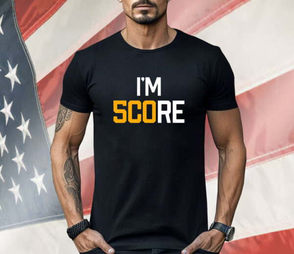 Pittsburgh Steelers I’m score Shirt