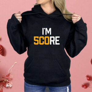 Pittsburgh Steelers I’m score Shirt