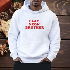 Play neon brother Shirt