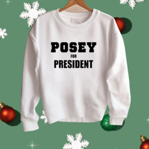 Posey For President Shirt