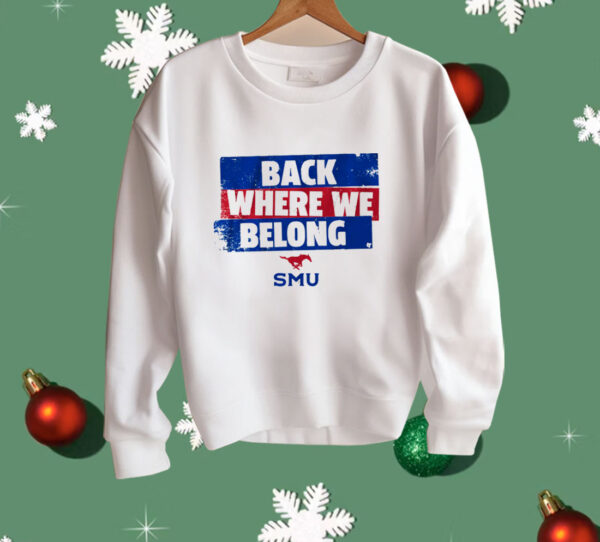 SMU Back Where We Belong Shirt