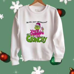 See How I Wait for Christmas Very Demure Not Grinchy Grinchmas Coffee Lover Funny Shirt