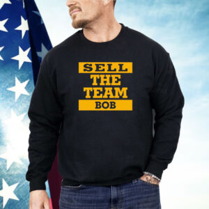 Sell the team bob Shirt