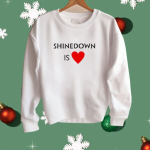 Shinedown is heart Shirt