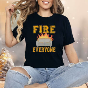 Sofa fire everyone Shirt