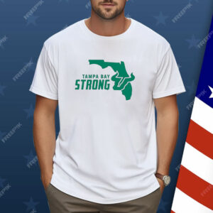 South Florida Bulls Tampa Bay Strong Shirt