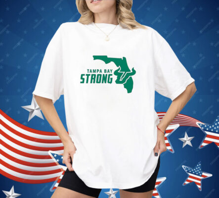 South Florida Bulls Tampa Bay Strong Shirt