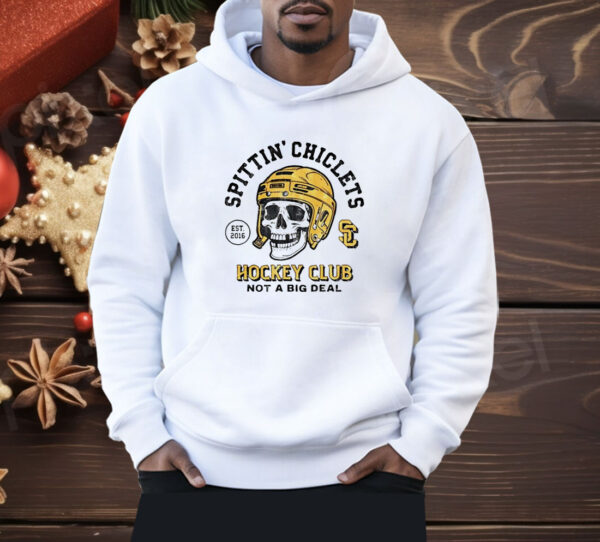 Spittin’ Chiclets hockey club not a big deal skull helmet Shirt