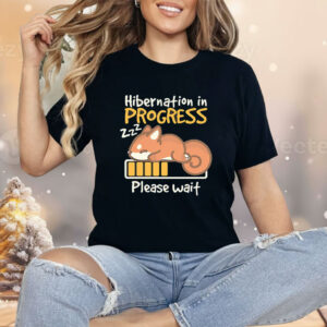 Squirrel Hibernation in progress please wait Shirt