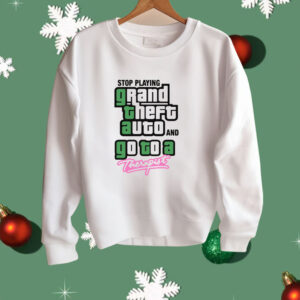 Stop Play Grand Theft Auto And Go To A Therapist Shirt