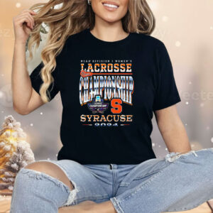 Syracuse Lacrosse 2024 NCAA Division I Women’s Championship Shirt