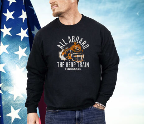 Tennessee Vols Football All Aboard the Heup Train Shirt