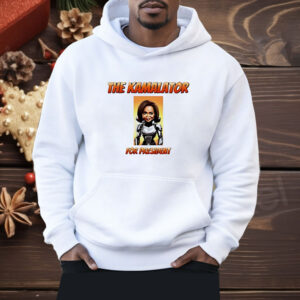 The Kamalator for president Kamala Harris Shirt