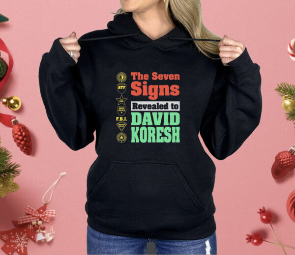 The Seven Signs Revealed To David Koresh Shirt