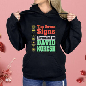 The Seven Signs Revealed To David Koresh Shirt