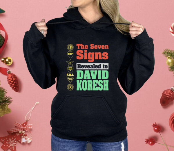 The Seven Signs Revealed To David Koresh Shirt