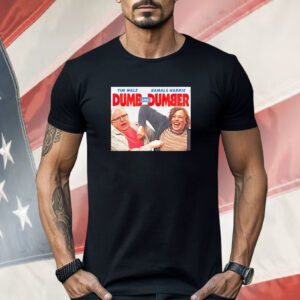 Tim Walz Kamala Harris dumb and dumber Shirt