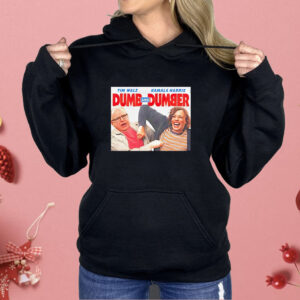 Tim Walz Kamala Harris dumb and dumber Shirt