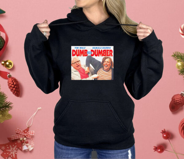 Tim Walz Kamala Harris dumb and dumber Shirt