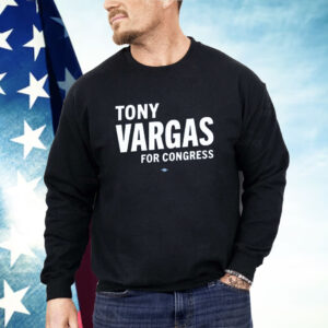 Tony Vargas For Congress Shirt